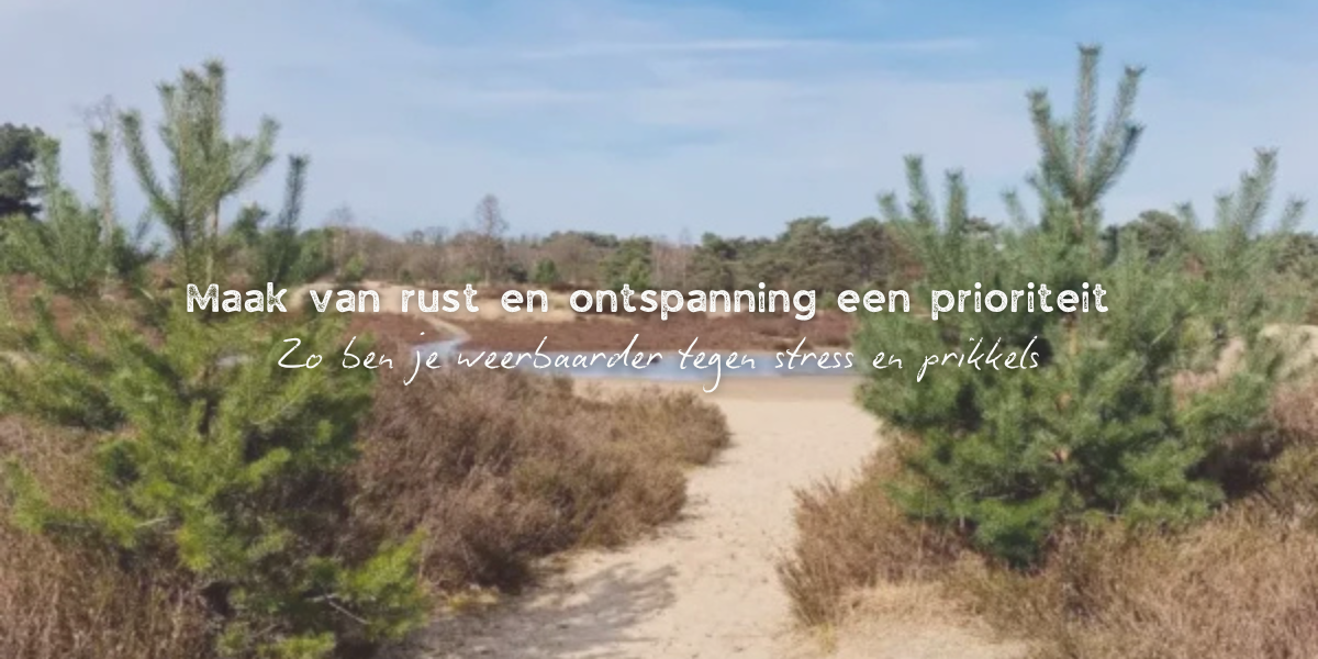 Wat te doen bij stress en overprikkeling